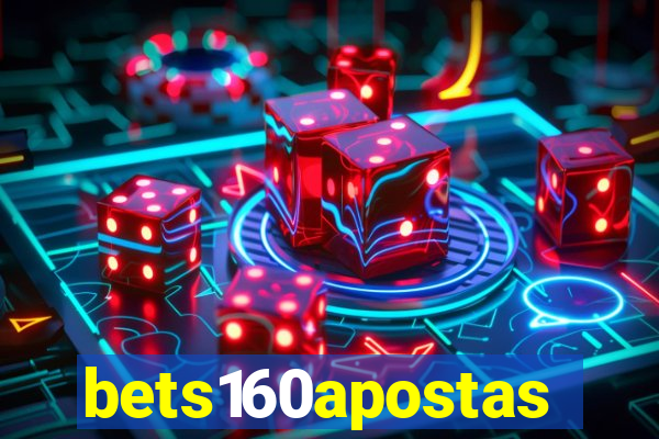 bets160apostas