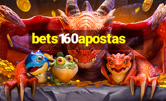 bets160apostas