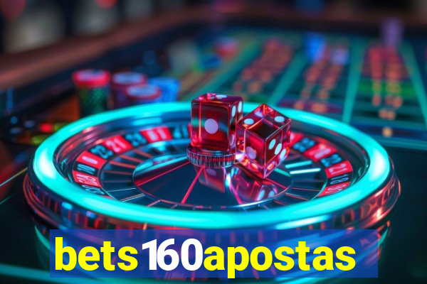 bets160apostas