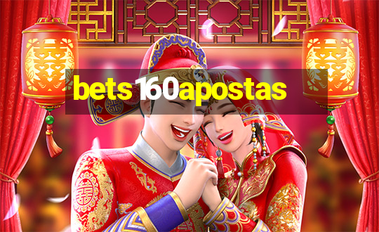 bets160apostas