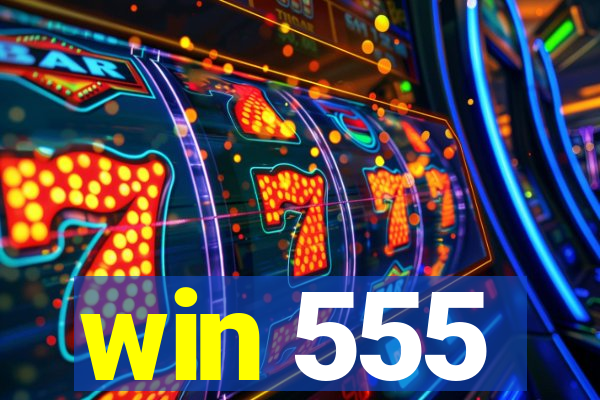 win 555