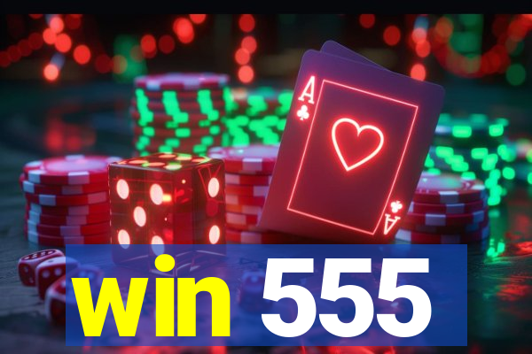 win 555