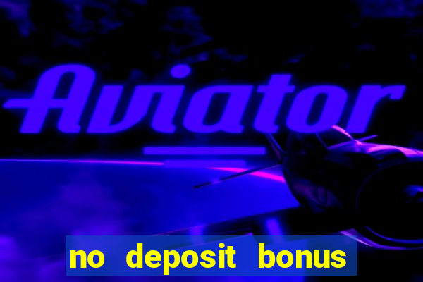 no deposit bonus casino new