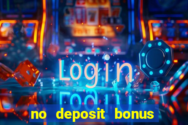 no deposit bonus casino new