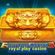 royal play casino