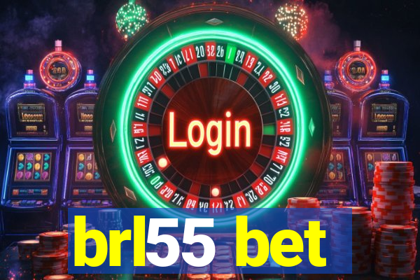 brl55 bet