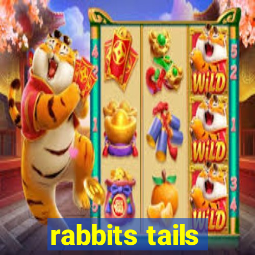 rabbits tails