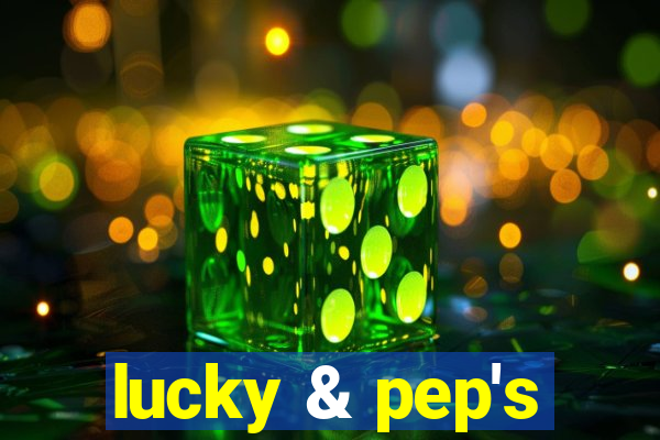 lucky & pep's