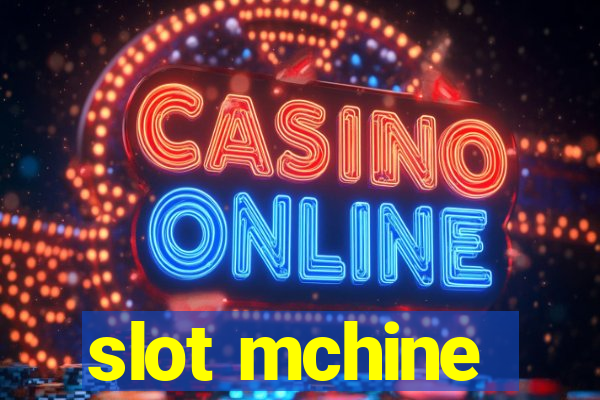 slot mchine