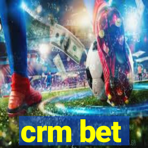 crm bet