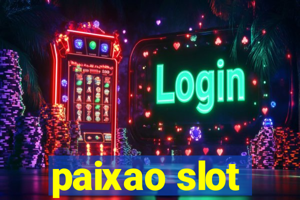 paixao slot