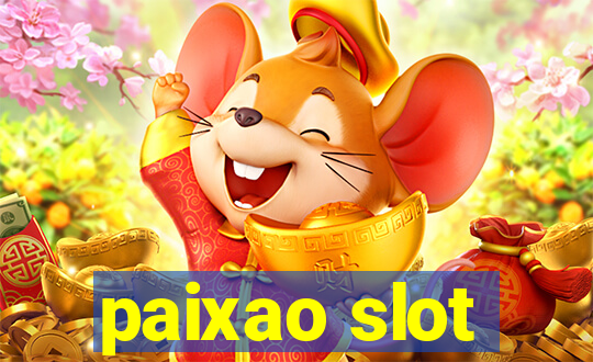 paixao slot