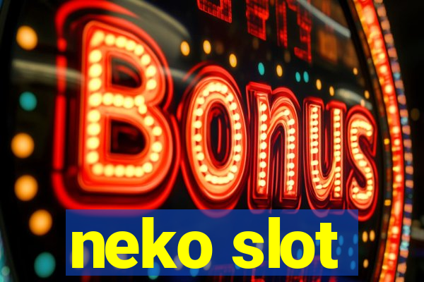 neko slot