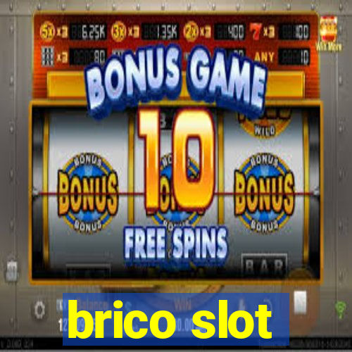 brico slot