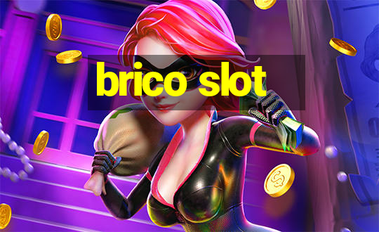 brico slot