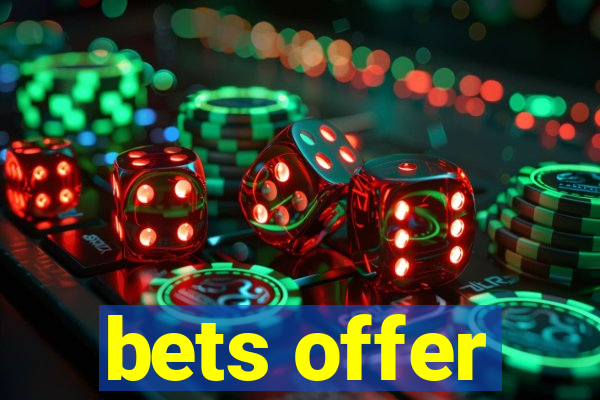 bets offer