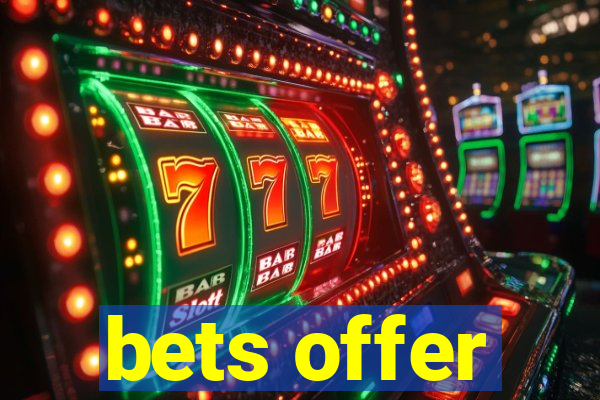 bets offer