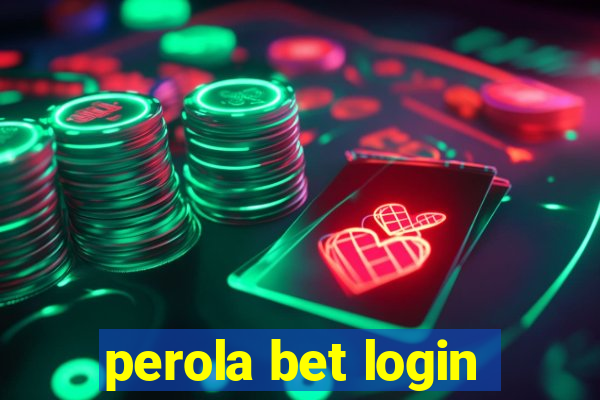 perola bet login