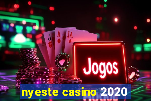 nyeste casino 2020