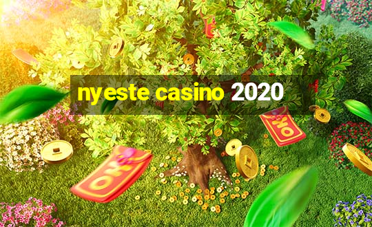 nyeste casino 2020