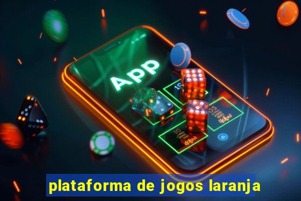 plataforma de jogos laranja