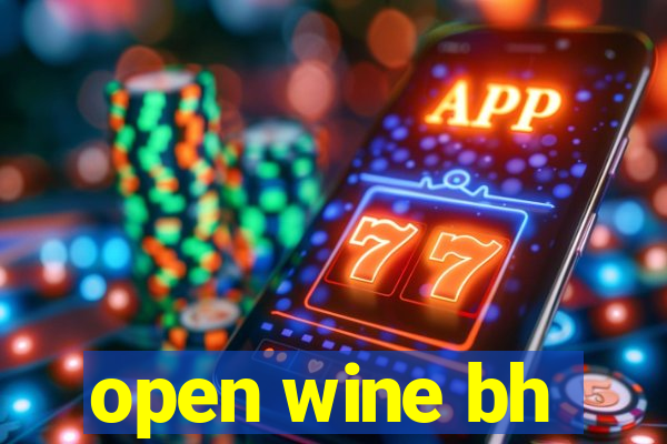 open wine bh