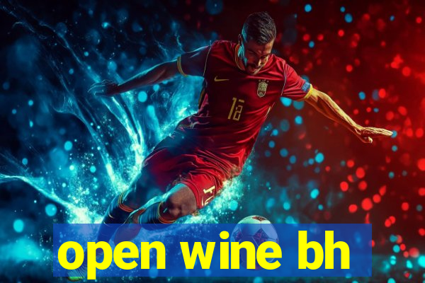 open wine bh