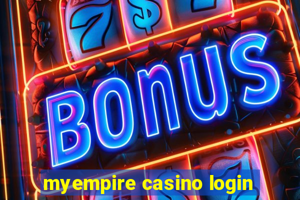 myempire casino login