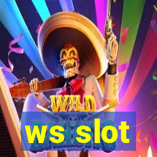 ws slot