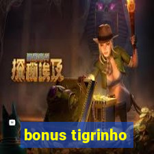 bonus tigrinho