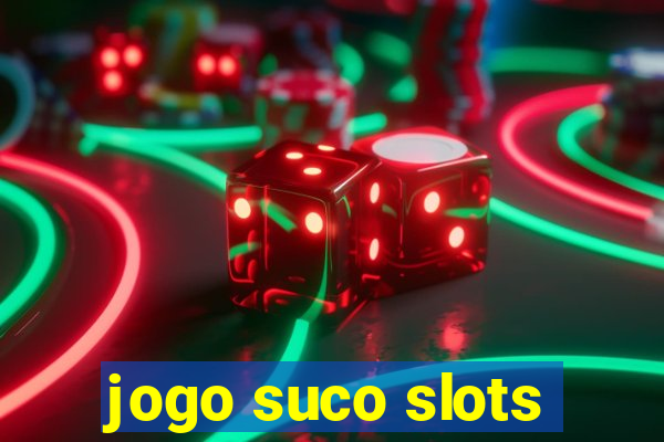 jogo suco slots