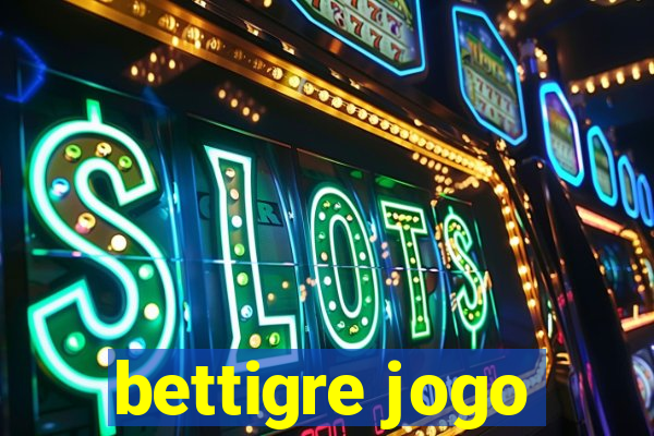 bettigre jogo