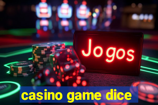 casino game dice