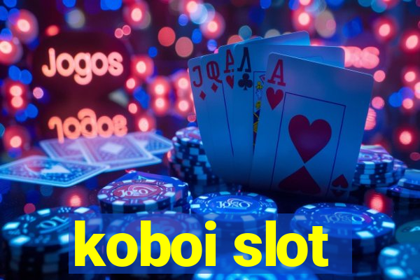 koboi slot