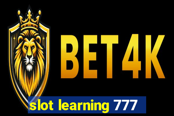 slot learning 777