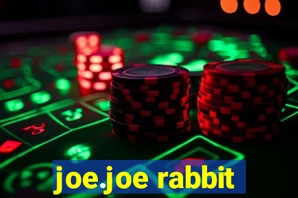 joe.joe rabbit