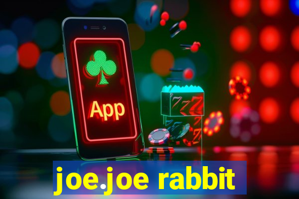 joe.joe rabbit