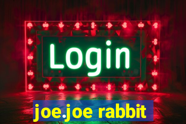 joe.joe rabbit