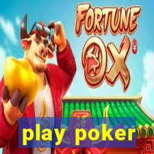 play poker