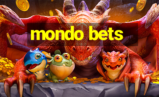 mondo bets