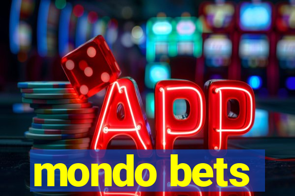 mondo bets