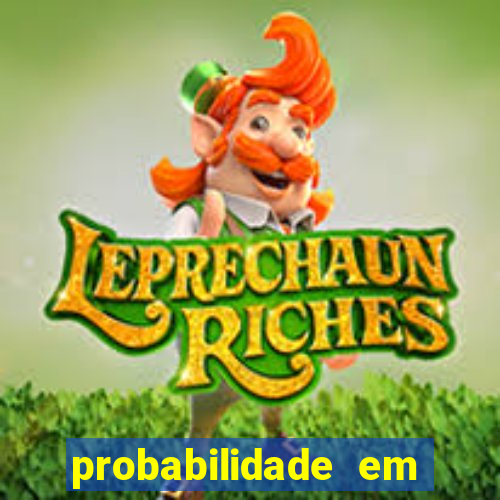 probabilidade em jogos de azar