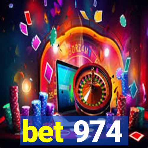 bet 974