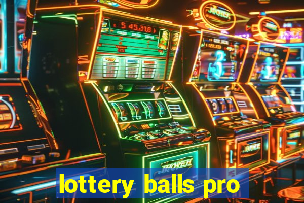 lottery balls pro