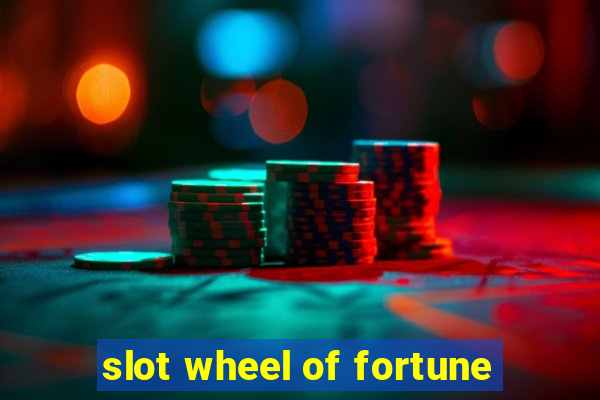 slot wheel of fortune