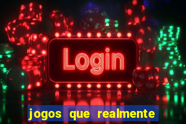 jogos que realmente pagam sem precisar depositar dinheiro