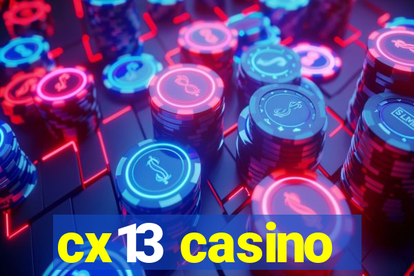 cx13 casino