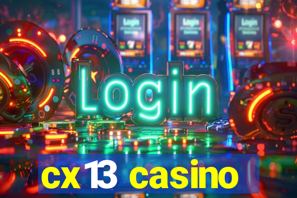 cx13 casino