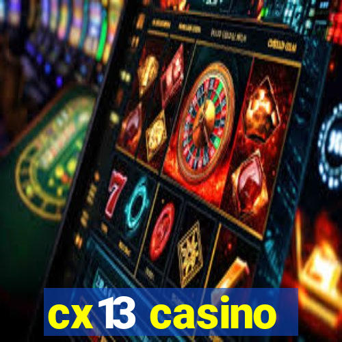 cx13 casino