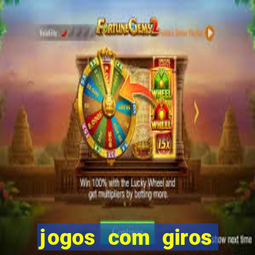 jogos com giros grátis no cadastro